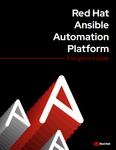 Red Hat Ansible Automation Platform: A beginner’s guide